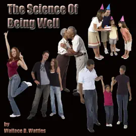 The Science of Being Well (Unabridged)
