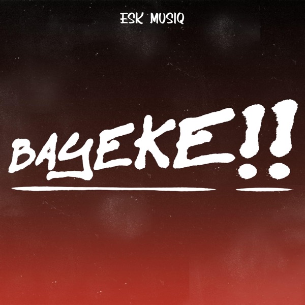 Bayeke!! (feat. Kiingshinobi, Ndade Smash & Egyptian Musiq)