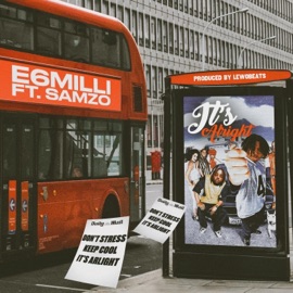 It's Alright E6Milli & SAMZO