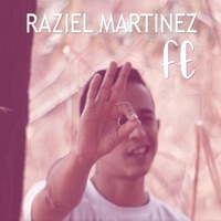 Fe - Single - Raziel Martinez