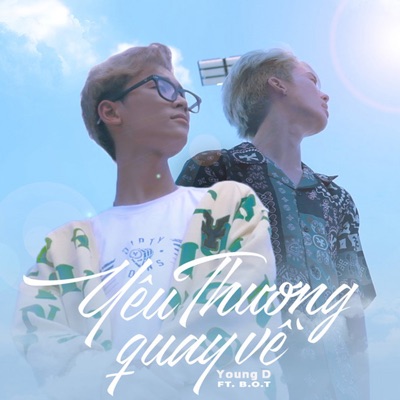 Yêu Thương Quay Về (feat. B.O.T) - Single