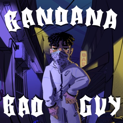 Bad Guy & Bandana - Single