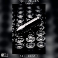 ¿Que Carajos Pasa? - Single - Yungg Dave