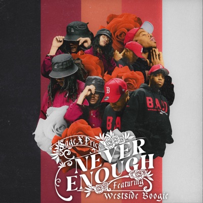 Never Enough (Remix) [feat. WESTSIDE BOOGIE] - EP
