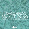 Bruk It Dung - Single