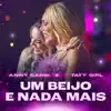 Anny Barbi & Taty Girl - Um Beijo e Nada Mais (Ao Vivo)