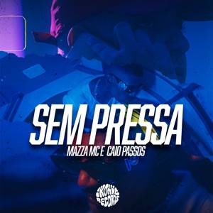 Sem Pressa