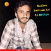 Nakhro Padosan Ko Le Bethyo (feat. Samay Singh Peelwal) - EP