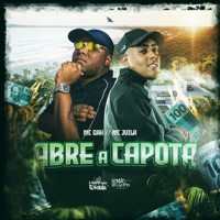 Abre a Capota - Single - MC GAH, MC Jvila & DJ Saulinho