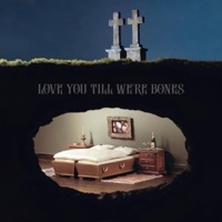 Love you till we're bones - Single - REXXXX