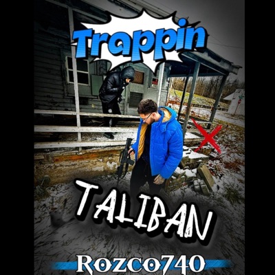 Trappin Taliban