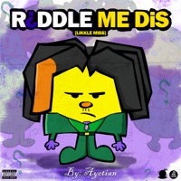 Riddle Me Dis - Single - Ayetian