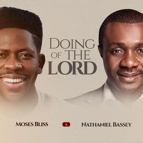 Moses Bliss ft Nathaniel Bassey - Doing of the Lord cover art