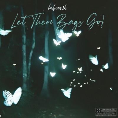 Let Them Bags Go! - Single
