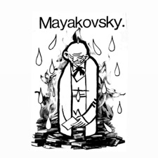 Mayakovsky - Rapacity Will Kill Us All