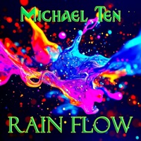 Rain Flow - Single - Michael Ten