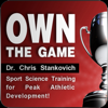 Own the Game: Sport Science Training for Peak Athletic Development! (Unabridged) - Christopher Stankovich, Ph.D.
