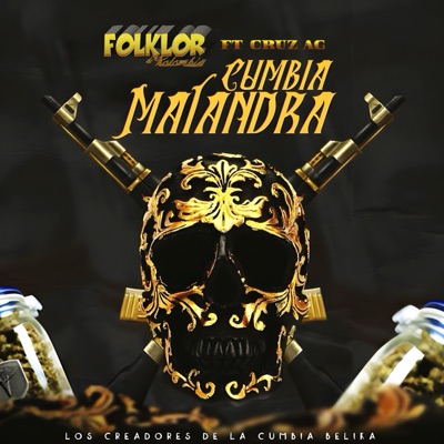 La Cumbia Malandra (feat. CRUZ AG) - Single