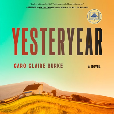 Yesteryear: A GMA Book Club Pick: A Novel (Unabridged)