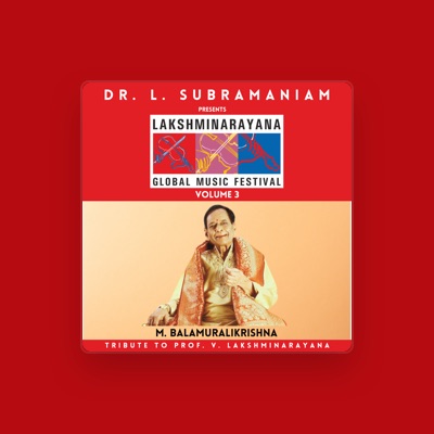 Listen to Balamuralikrishna, watch music videos, read bio, see tour dates & more!