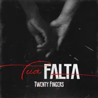 Tua Falta — Twenty Fingers