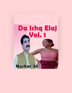 Mazhar Aliを聴いたり、ミュージックビデオを鑑賞したり、経歴やツアー日程などを確認したりしましょう！