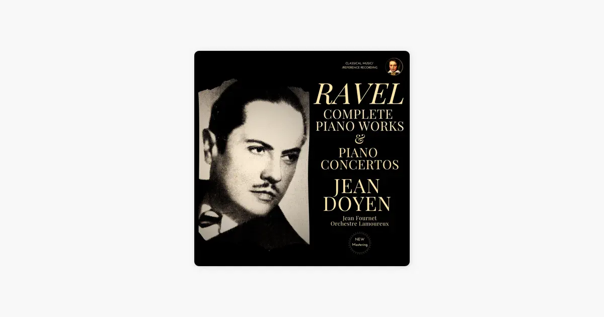ジャン・フルネのRavel: Complete Piano Works & Piano Concertos by