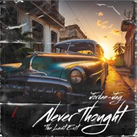 Never Thought (The Last Exit) - Single - Jordan~Jay