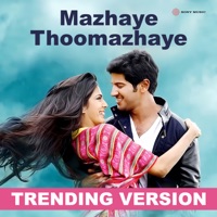 Mazhaye Thoomazhaye (Mazha Version) - Single - M. Jayachandran, Haricharan & Mridula Warrier
