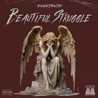 Beautiful Struggle - YungTruth