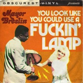 You Look Like You Could Use a F****n’ Lamp artwork