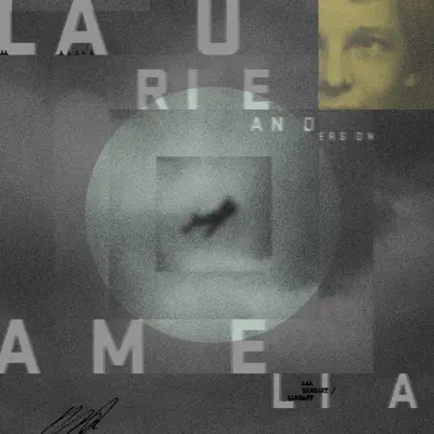 Listen to Amelia by Laurie Anderson