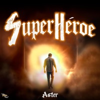 Superhéroe - Single - Aster