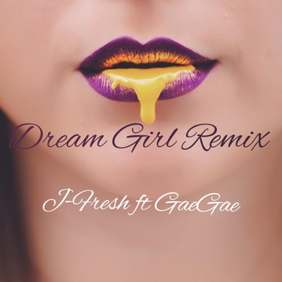 Dream Girl Gouyad (feat. GaeGae) - Single