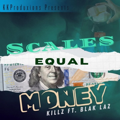Scales Equal Money (feat. Blak Laz) - Single