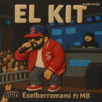 El Kit (feat. M B) - Single - Eselberremami