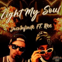 Light My Soul (feat. REE) - Single - JacoInfinite