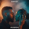 ZAYLO - On Repeat