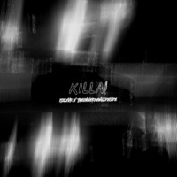 KILLA! (feat. theuniversewilldecide) - Single - itzlxvr