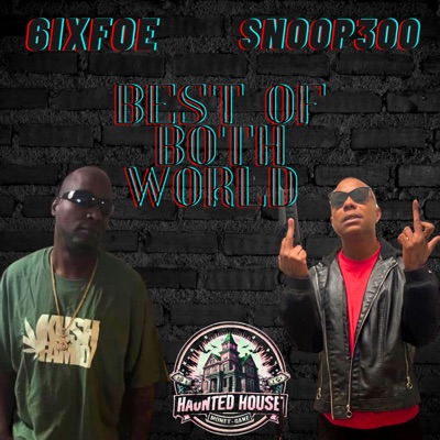 BEST OF BOTH WORLDS (feat. 6ixfo3) - EP