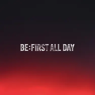 BE:FIRST ALL DAY