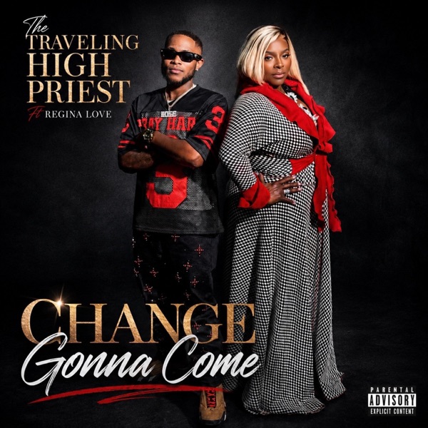 Change Gonna Come (feat. Regina Love)