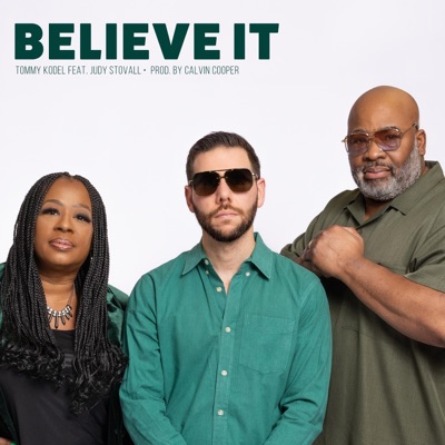 Believe It (feat. Judy Stovall) - Single
