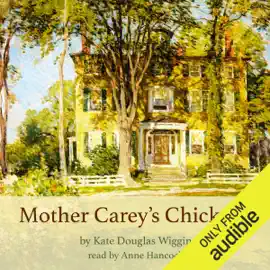 Mother Carey's Chickens (Unabridged)
