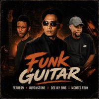 Funk Guitar - Single - Ferre99, Mcdeez Fboy, Deejay 9ine & Blvckstone