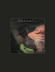 Listen to Chicken, watch music videos, read bio, see tour dates & more!