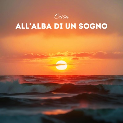 ALL'ALBA DI UN SOGNO - Single