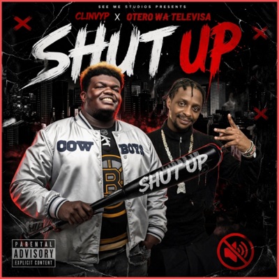 Shut Up (feat. Otero Wa Tele Visa) - Single