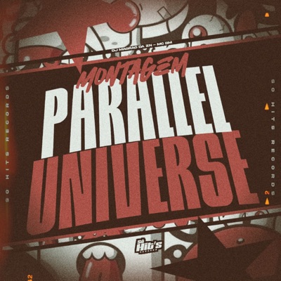 Montagem Parallel Universe - Single