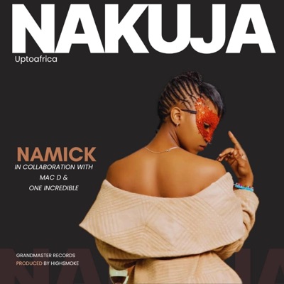 Nakuja (feat. MC Don & One The Incredible) - Single
